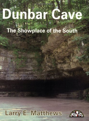 Stock image for Dunbar Cave - The Showplace of the South for sale by Open Books