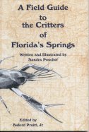 A Field Guide to the Critters of Florida's Springs (9781879961425) by Sandra Poucher