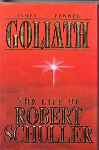 Beispielbild fr Goliath: The Life of Robert Schuller zum Verkauf von Faith In Print