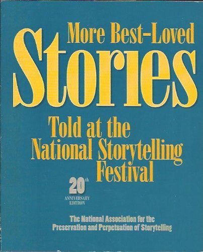 Stock image for More Best Loved Stories Told at the National Storytelling Festival for sale by Wonder Book