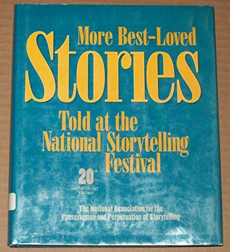 Stock image for More Best-Loved Stories Told at the National Storytelling Festival for sale by Better World Books