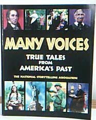 Beispielbild fr Many Voices: True Tales from America's Past zum Verkauf von SecondSale