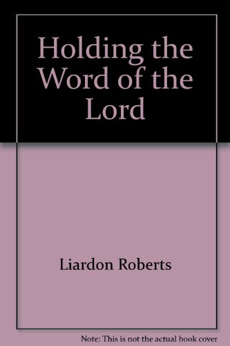 9781879993167: Title: Holding the Word of the Lord