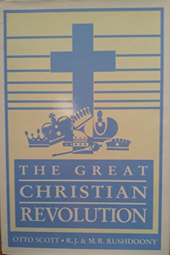 Imagen de archivo de The Great Christian revolution: The myths of paganism and Arminism a la venta por Blue Vase Books