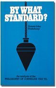 By What Standard? - Rushdoony, Rousas John