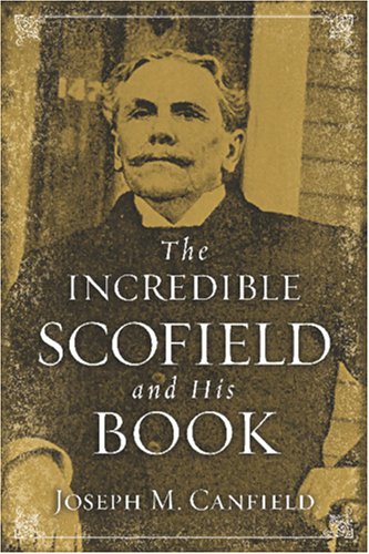 9781879998445: the-incredible-scofield-and-his-book