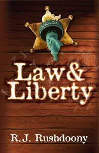 9781879998551: Law & Liberty [Paperback] by Rousas John Rushdoony
