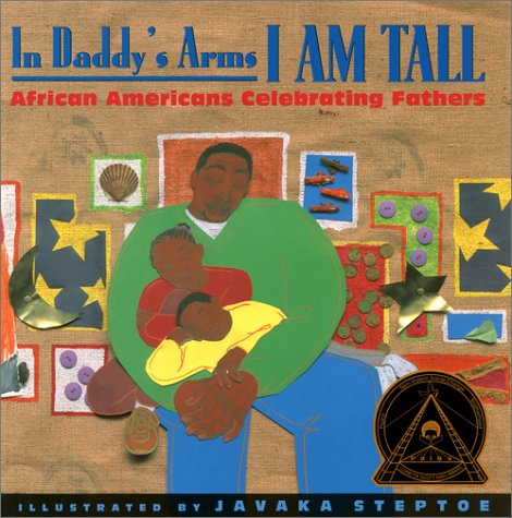 9781880000311: In Daddy's Arms I Am Tall: African Americans Celebrating Fathers