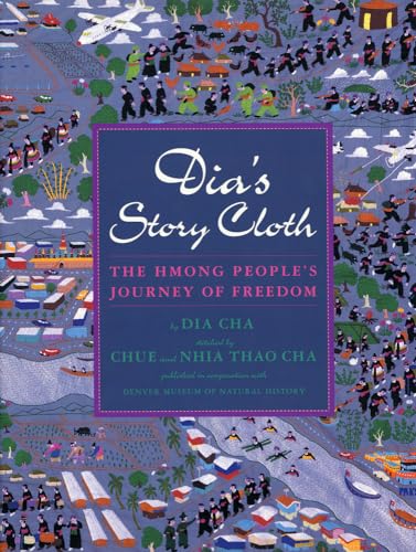 Stock image for Dia's Story Cloth: The Hmong People's Journey of Freedom for sale by ZBK Books