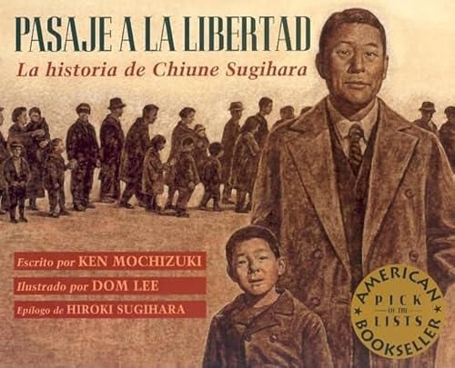 Stock image for Pasaje a La Libertad / Passage to Freedom: La Historia De Chiune Sugihara / The True Story of Chiune Sugihara, the "Japanese Schindler" for sale by Revaluation Books