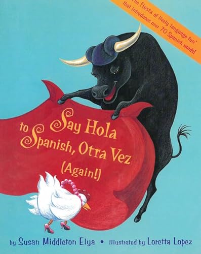 Stock image for Say Hola to Spanish, otra vez (Say Hola To Spanish (Paperback)) (English and Spanish Edition) for sale by Gulf Coast Books