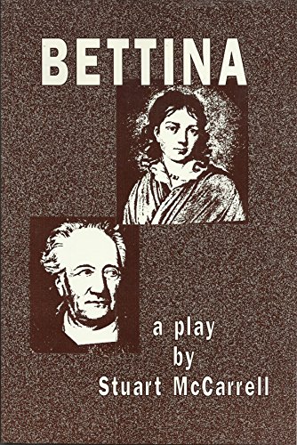 Bettina: A play (9781880001042) by McCarrell, Stuart