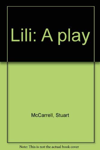 Lili: A play (9781880001059) by Stuart McCarrell