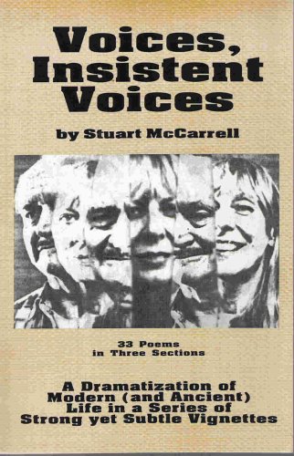 Stock image for Voices, Insistent Voices: 33 Poems in Three Sections for sale by Daedalus Books