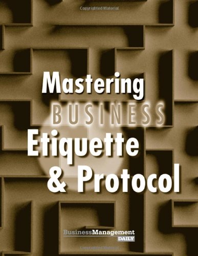 Stock image for Mastering Business Etiquette & Protocol for sale by St Vincent de Paul of Lane County