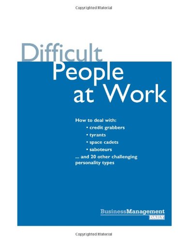 Imagen de archivo de Difficult People at Work a la venta por SecondSale