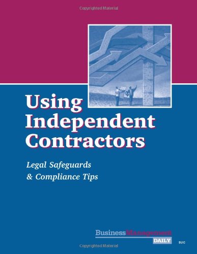 Stock image for Using Independent Contractors for sale by Irish Booksellers