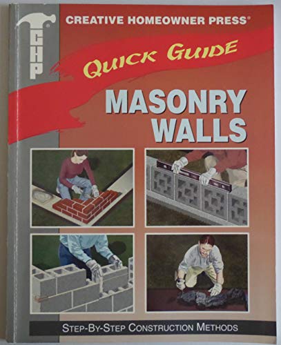 Stock image for Quick Guide: Masonry Walls: Step-by-Step Construction Methods for sale by BookHolders