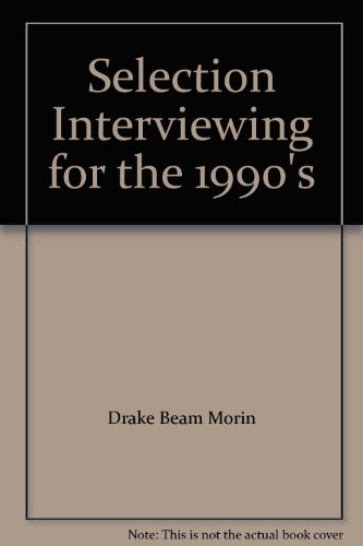 Beispielbild fr Selection Interviewing for the 1990's zum Verkauf von HPB-Red