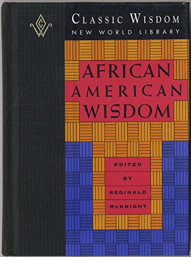 Imagen de archivo de African American Wisdom (The Classic Wisdom Collection) a la venta por Wonder Book