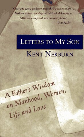 Imagen de archivo de Letters to My Son : A Father's Wisdom on Manhood, Life, and Love a la venta por Better World Books