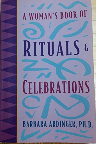 Stock image for A Woman's Book of Rituals & Celebrations for sale by SecondSale