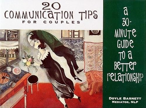 Stock image for 20 Communication Tips for Couples: A 30-Minute Guide to a Better Relationship for sale by SecondSale