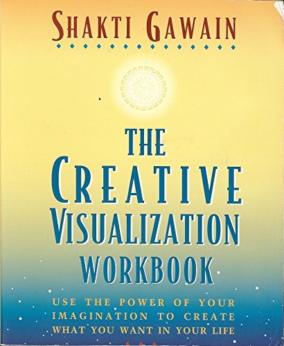 Imagen de archivo de The Creative Visualization Workbook: Second Edition (Gawain, Shakti) a la venta por Zoom Books Company