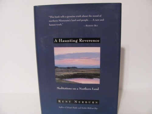 Stock image for A Haunting Reverence: Meditations on a Northern Land for sale by Ally Press Center