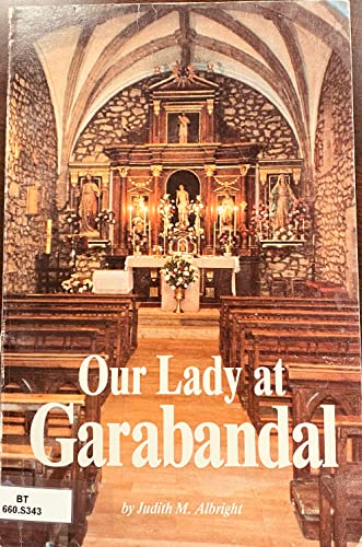 Beispielbild fr Our Lady at Garabandal zum Verkauf von Wonder Book