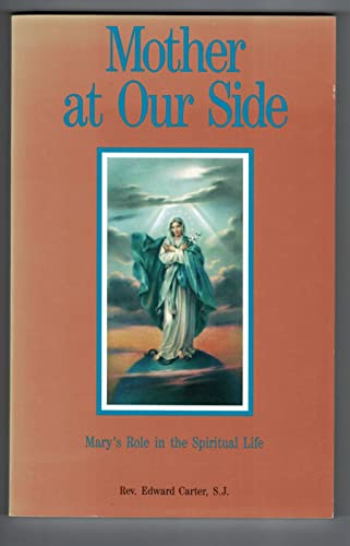 Mother at Our Side (9781880033074) by Carter, Edward