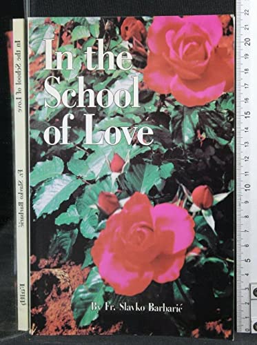 Beispielbild fr In the School of Love zum Verkauf von ThriftBooks-Atlanta