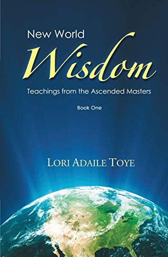 Stock image for New World Wisdom, Book One: Teachings from the Ascended Masters for sale by GF Books, Inc.