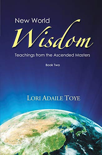 Stock image for New World Wisdom, Book Two: Teachings from the Ascended Masters for sale by Red's Corner LLC