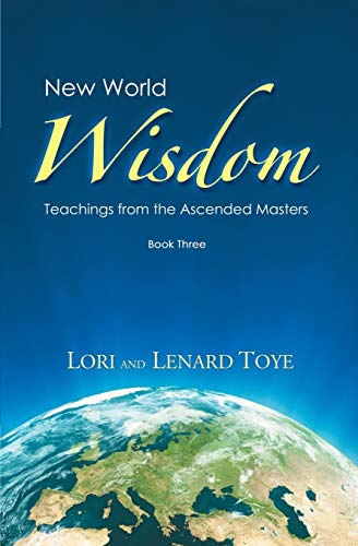 Stock image for New World Wisdom, Book Three: Teachings from the Ascended Masters for sale by Friends of  Pima County Public Library