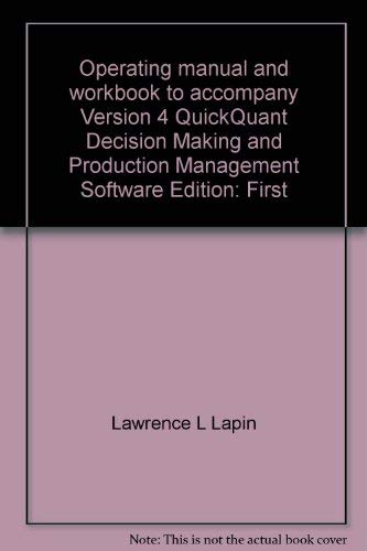 Stock image for Operating manual and workbook to accompany version 4 QuickQuant decision making and production management software for sale by Buyback Express