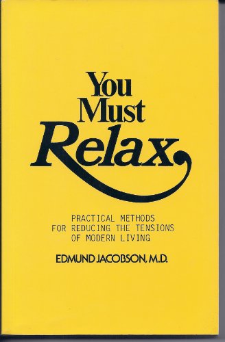 9781880081006: You Must Relax