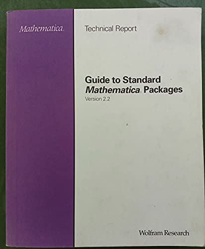 Guide to Standard Mathematica Packages, Version 2.2 (9781880083093) by Wolfram Research Inc.