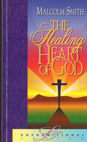 Beispielbild fr The Healing Heart of God zum Verkauf von Wonder Book
