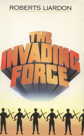Stock image for Invading Force for sale by ThriftBooks-Dallas