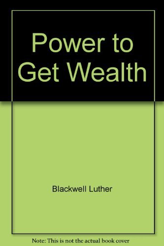 Beispielbild fr Power to Get Wealth zum Verkauf von Wonder Book