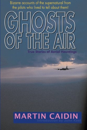 Beispielbild fr Ghosts of the Air : True Stories of Aerial Hauntings zum Verkauf von Better World Books