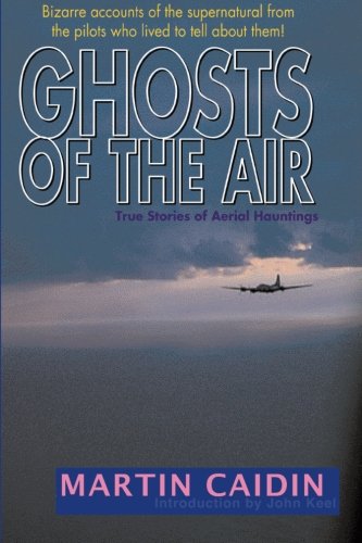 Stock image for Ghosts of the Air : True Stories of Aerial Hauntings for sale by Better World Books