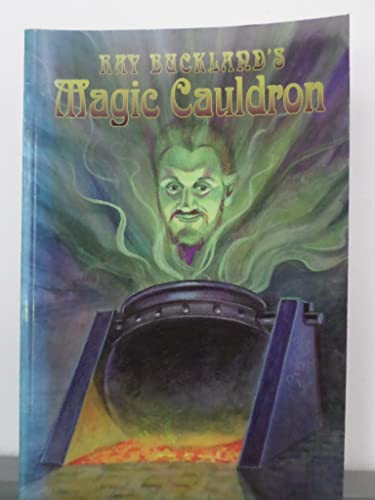 Ray Buckland's Magic Cauldron: A Potpourri of Matters Metaphysical (9781880090138) by Raymond Buckland