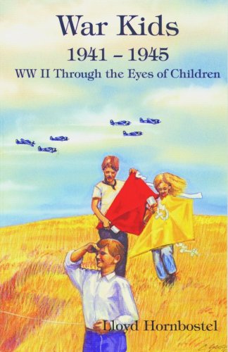 Stock image for War Kids: 1941-1945: WW II Through the Eyes of Children for sale by HPB-Ruby