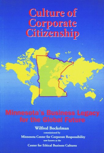 Stock image for Culture of Corporate Citizenship: Minnesota's Business Legacy for the Global Future for sale by HPB-Red