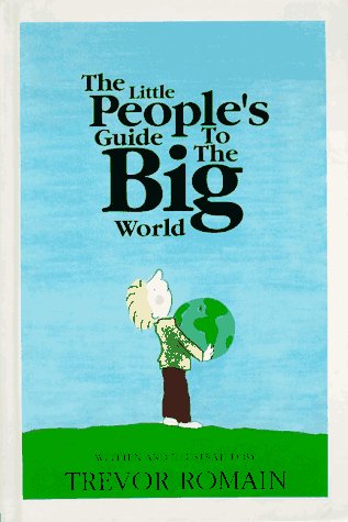 Imagen de archivo de The Little People's Guide to the Big World a la venta por Better World Books