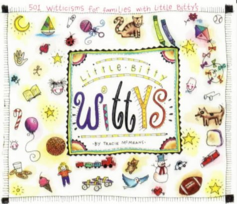 Stock image for Little Bitty Witty's: 501 Witticisms for Families with Little Bitty's for sale by 2Vbooks