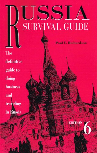 Beispielbild fr Russia Survival Guide: The Definitive Guide to Doing Business and Traveling in Russia zum Verkauf von SecondSale