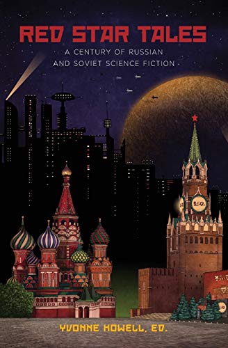 Beispielbild für Red Star Tales: A Century of Russian and Soviet Science Fiction zum Verkauf von ThriftBooks-Dallas